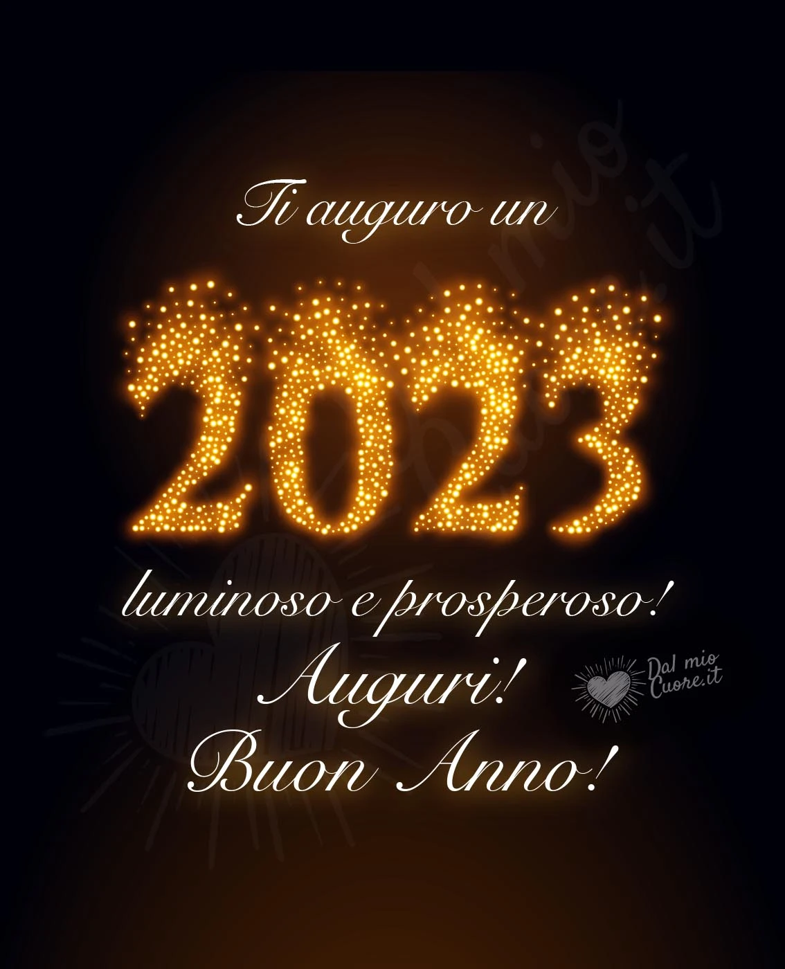 Ti auguro un 2023 luminoso e prosperoso! Auguri! Buon Anno! Ti auguro un 2023 luminoso e prosperoso! Auguri! Buon Anno!