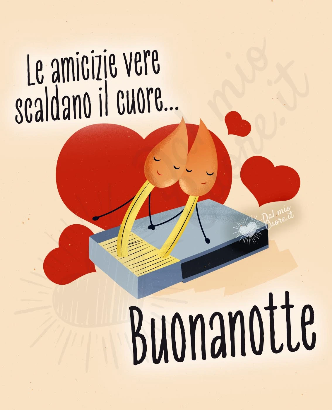 Le amicizie vere scaldano il cuore... buonanotte Le amicizie vere scaldano il cuore... buonanotte