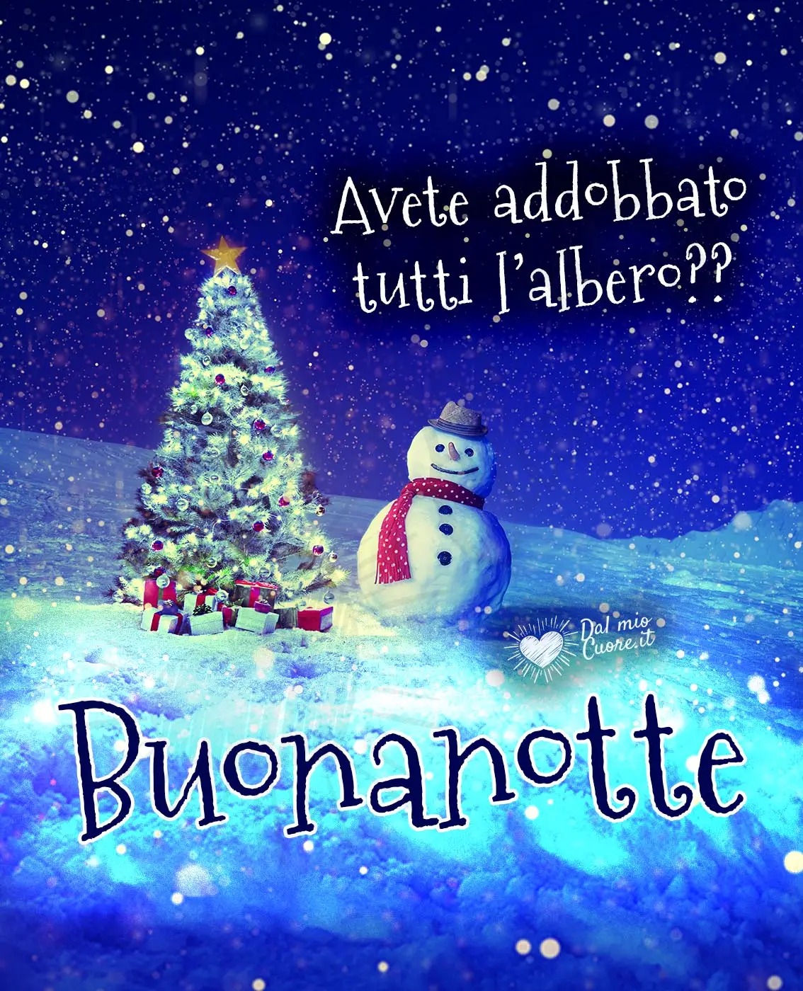 Buonanotte. Avete addobbato tutti l'albero? Buonanotte. Avete addobbato tutti l'albero?