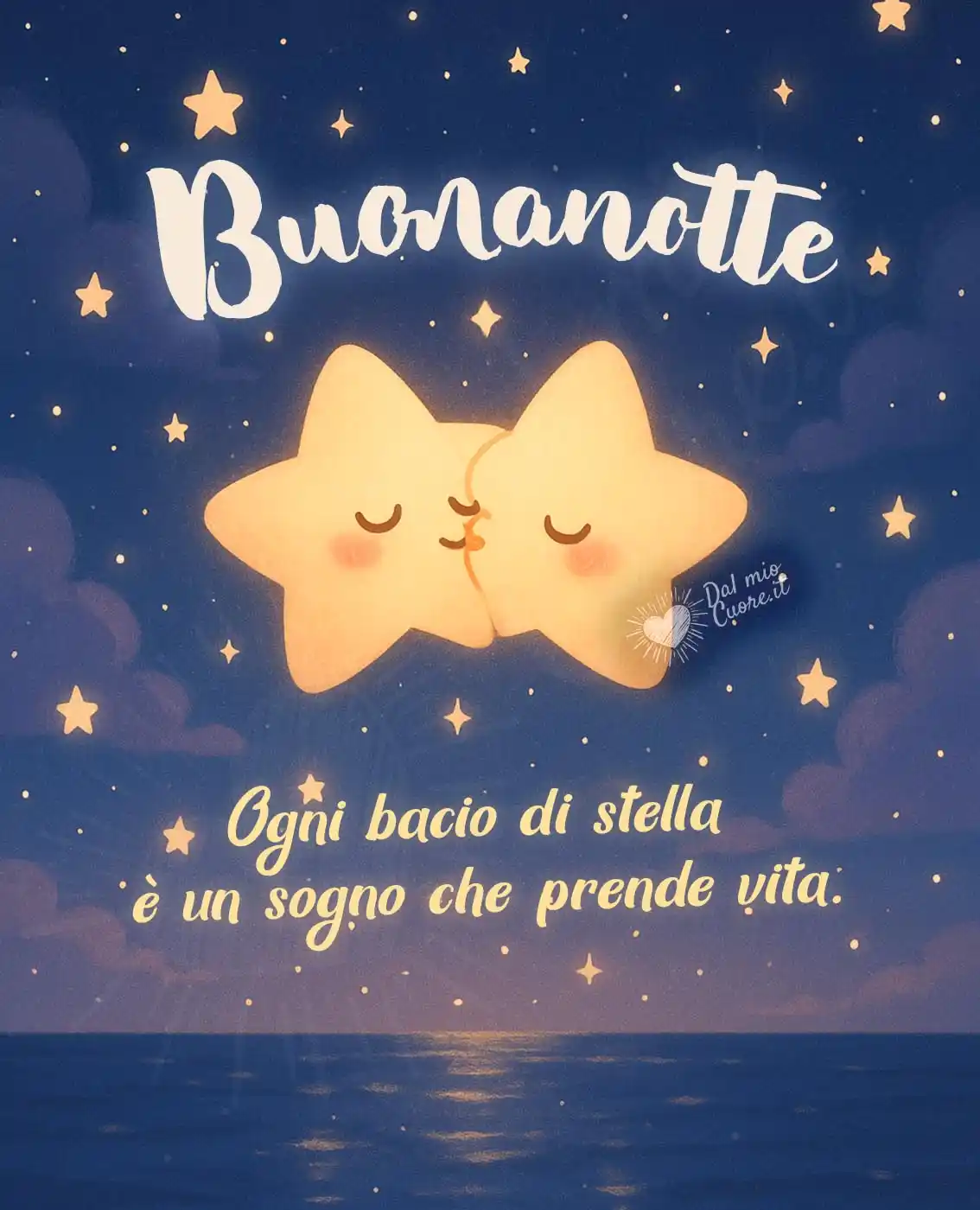 Buonanotte immagine: Ogni bacio di stella è un sogno che prende vita