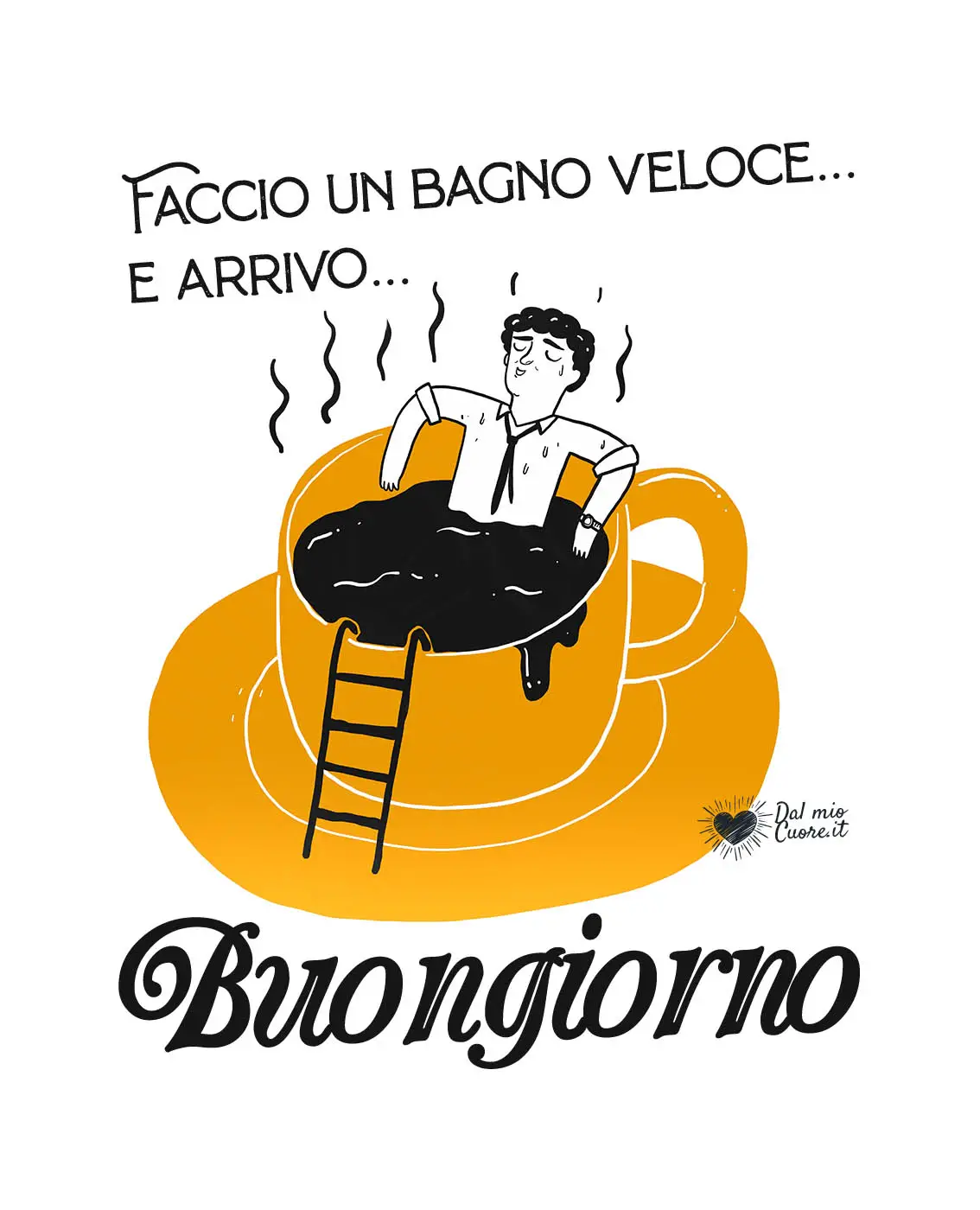 Faccio un bagno veloce e arrivo... Buongiorno divertente con caffè Faccio un bagno veloce e arrivo... Buongiorno divertente con caffè