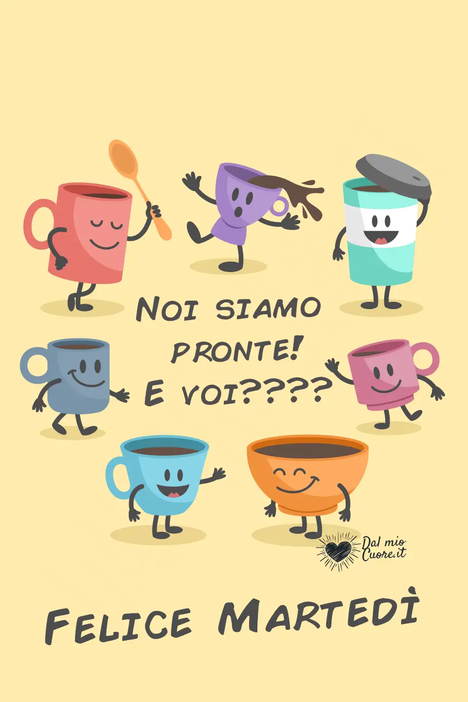 Noi siamo pronte e voi??? Felice Martedì Noi siamo pronte e voi??? Felice Martedì