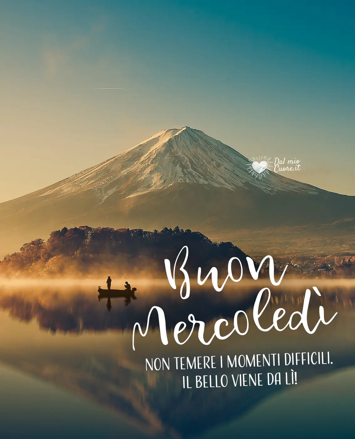 Non temere i momenti difficili. Il bello viene da lì! Buon Mercoledì