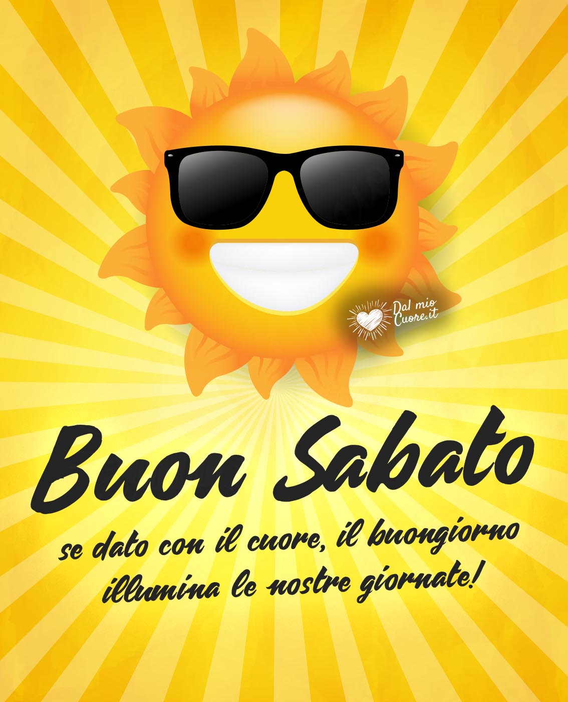 Buon Sabato. Se dato con il cuore, il buongiorno illumina le nostre giornate! Buon Sabato. Se dato con il cuore, il buongiorno illumina le nostre giornate!