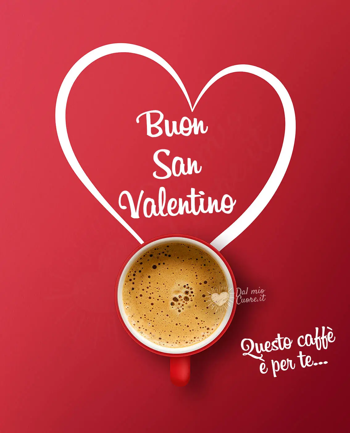 Questo caffè è per te... Buon San Valentino Questo caffè è per te... Buon San Valentino