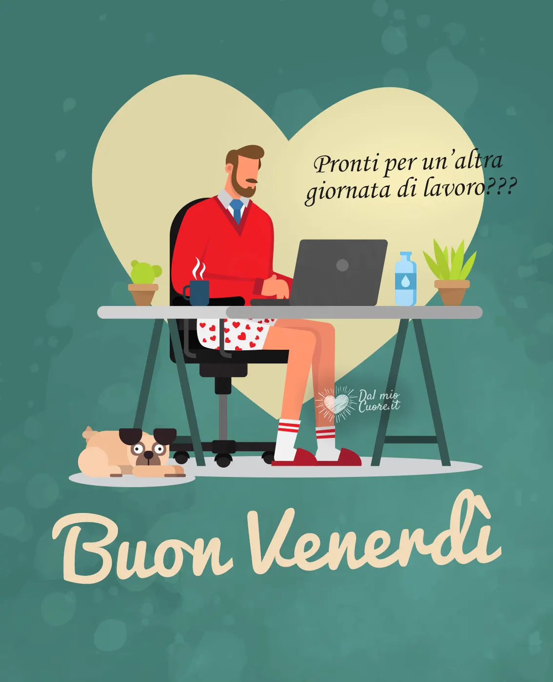 Pronti per un’altra giornata di lavoro? Buon Venerdì Pronti per un’altra giornata di lavoro? Buon Venerdì