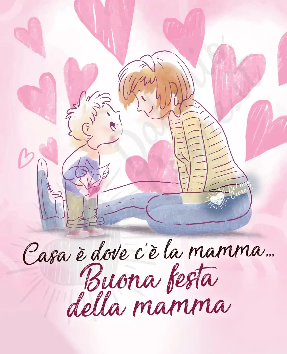 Casa è dove c'è la mamma. Buona festa della mamma Casa è dove c'è la mamma. Buona festa della mamma