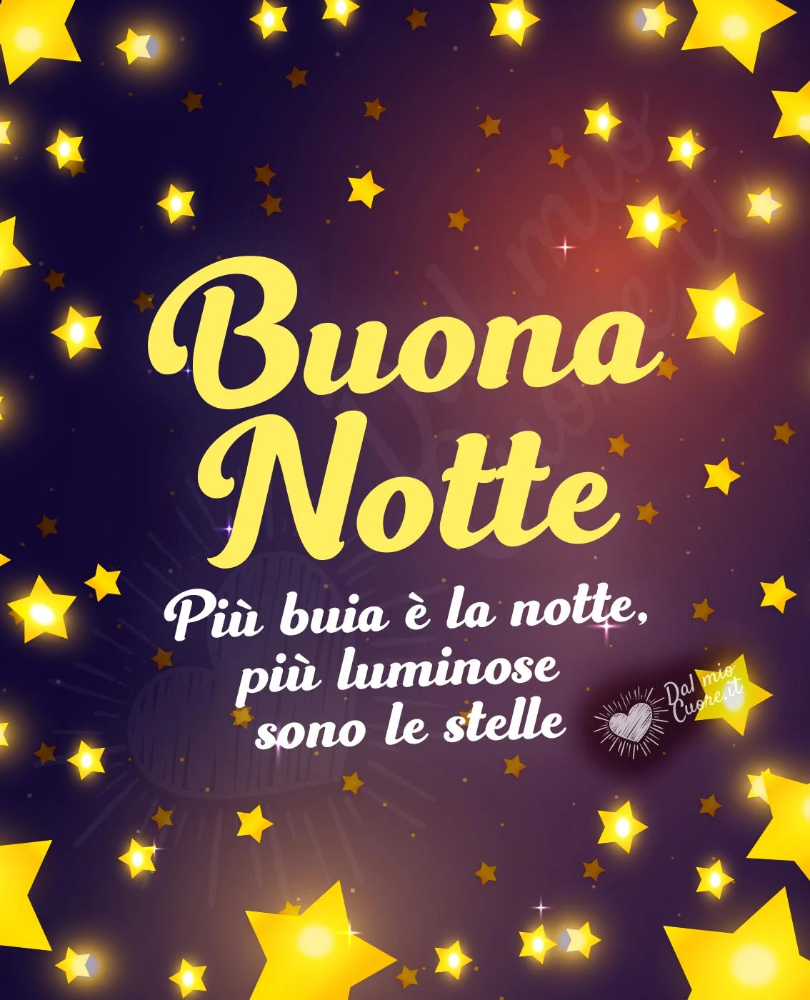 Più buia è la notte, più luminose sono le stelle. Buona Notte