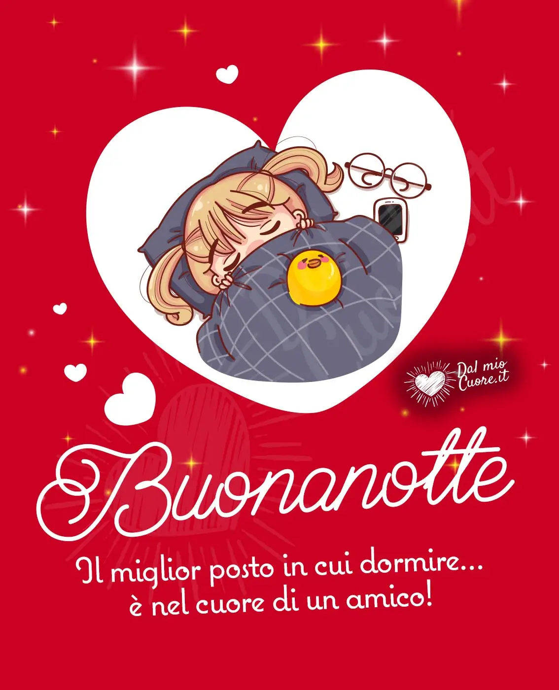 Buonanotte (frasi). Il miglior posto in cui dormire... è nel cuore di un amico! Buonanotte (frasi). Il miglior posto in cui dormire... è nel cuore di un amico!