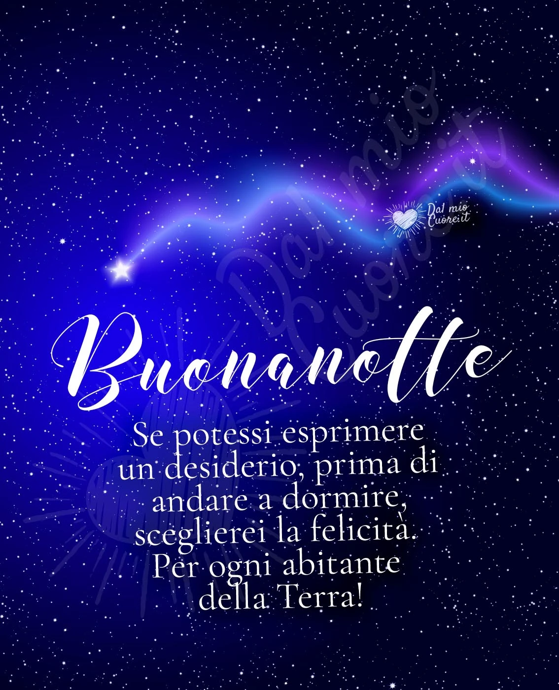 Felicità per ogni abitante della Terra... buonanotte con frase Felicità per ogni abitante della Terra... buonanotte con frase
