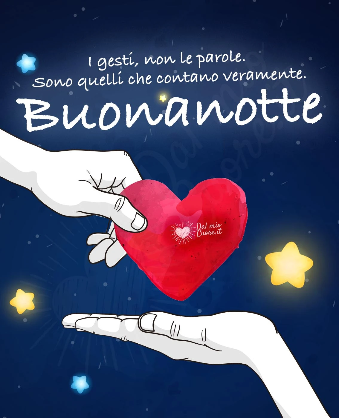 I gesti, non le parole. Sono quelli che contano veramente. Buonanotte (frase)