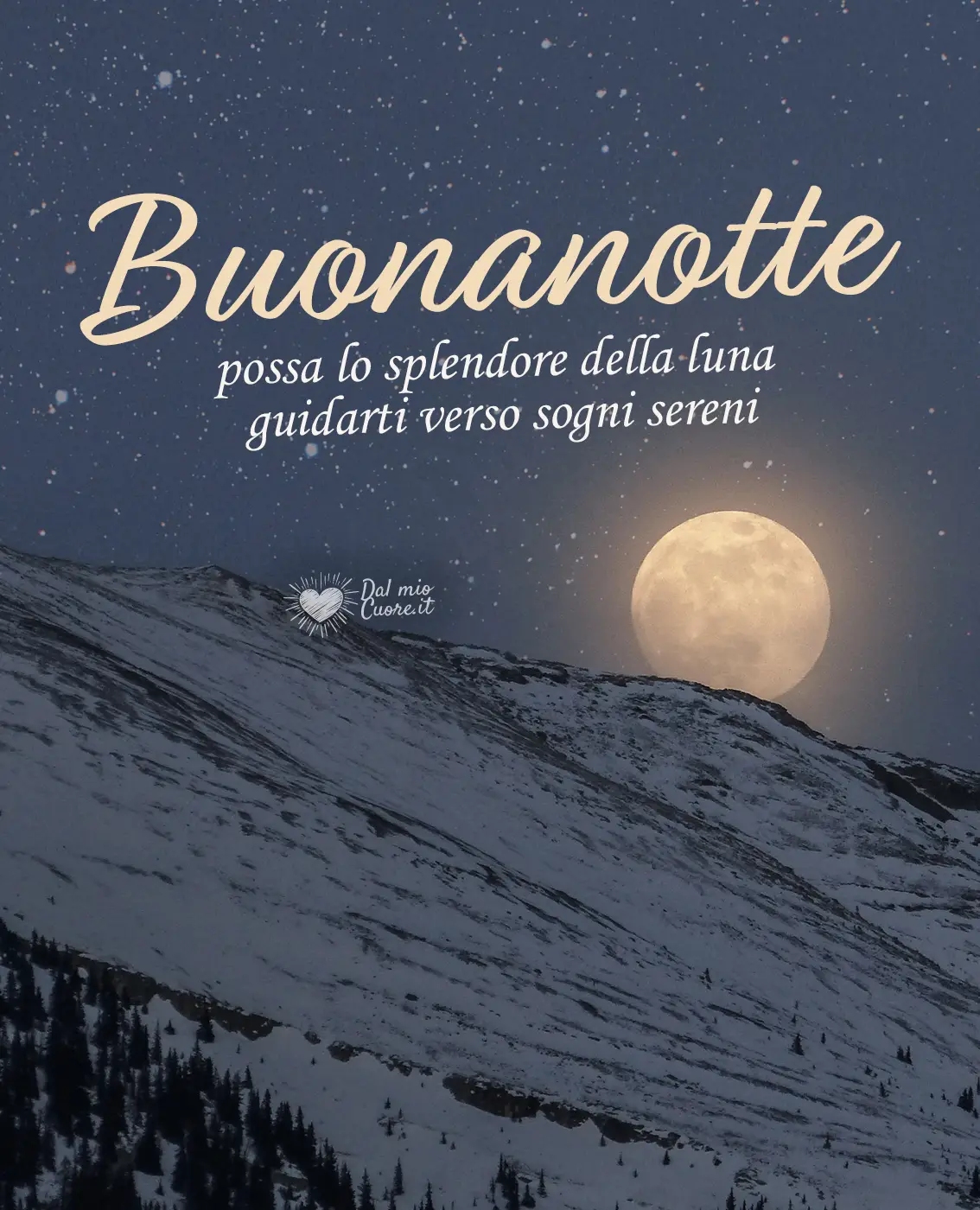Possa lo splendore della luna guidarti verso sogni sereni. Buonanotte