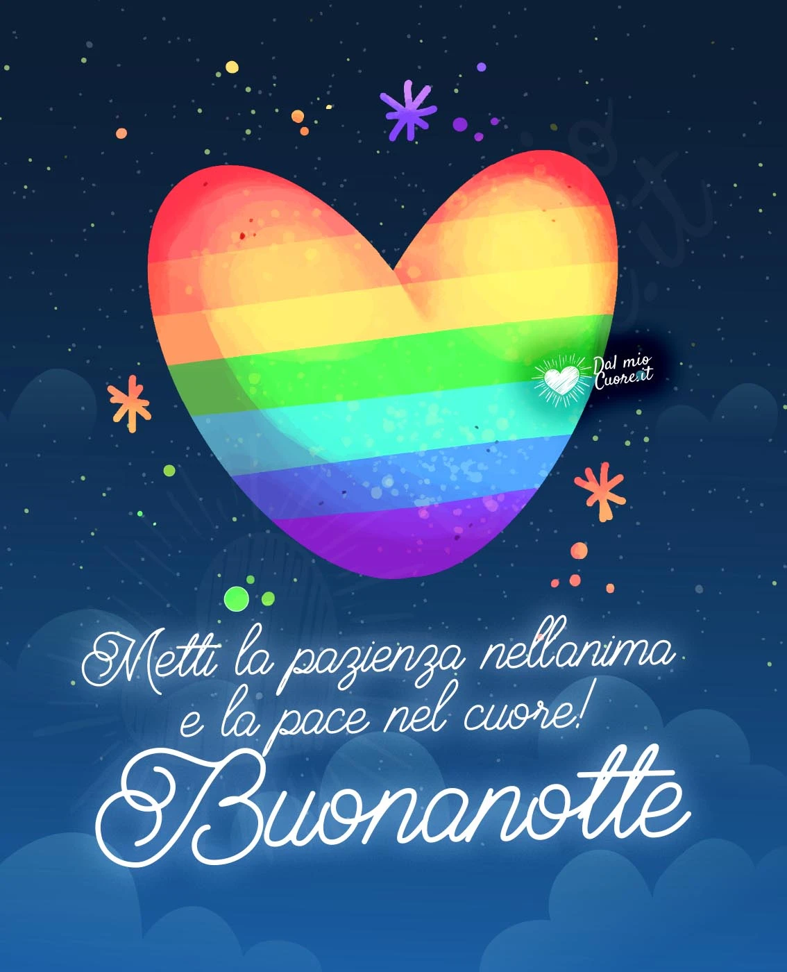 Buonanotte. Metti la pazienza nell'anima e la pace nel cuore!