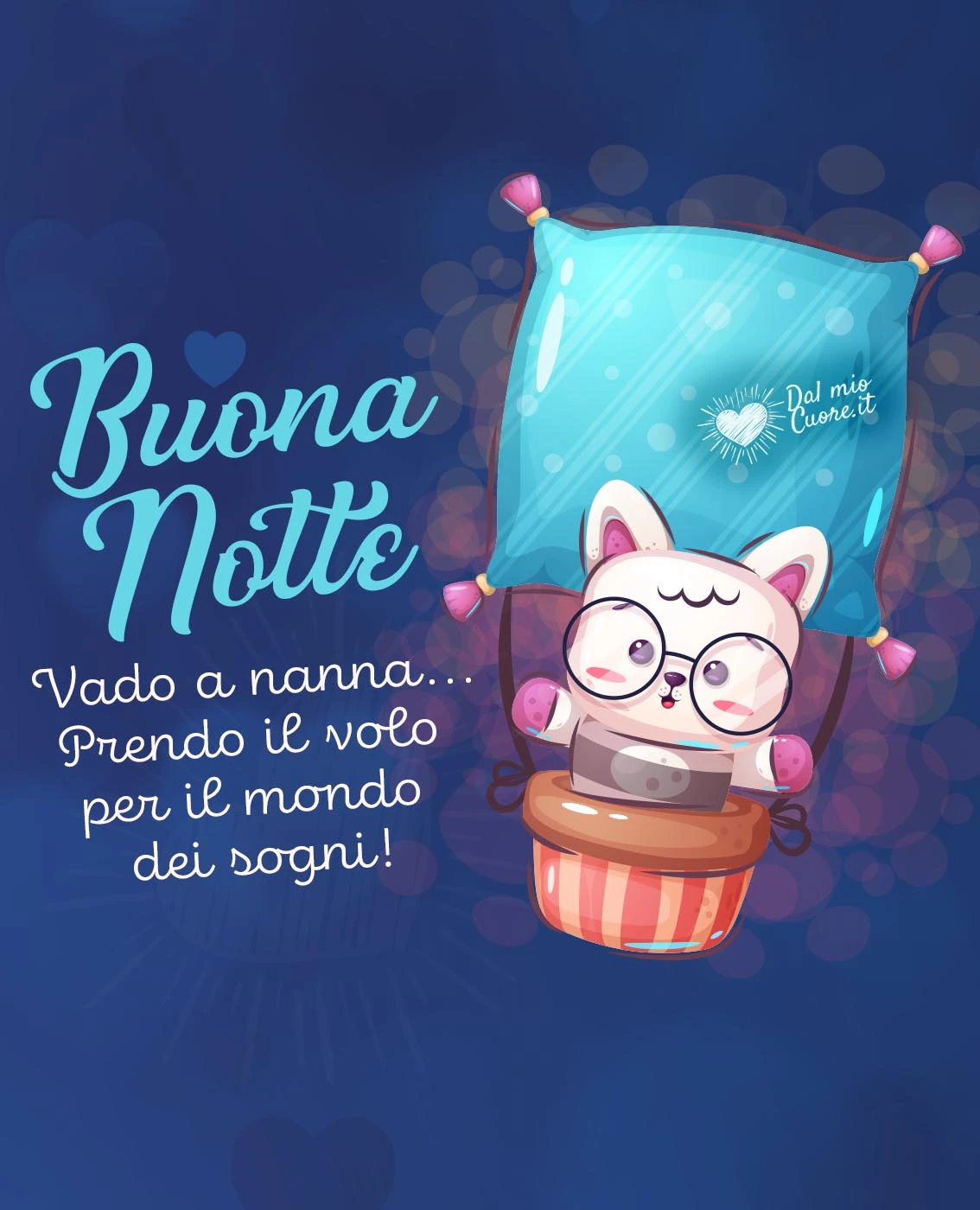 Buona Notte. Vado a nanna... Prendo il volo per il mondo dei sogni! Buona Notte. Vado a nanna... Prendo il volo per il mondo dei sogni!