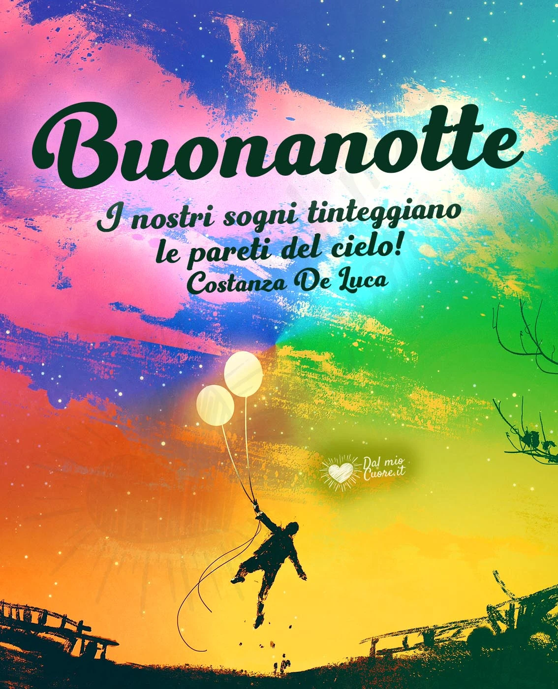 I nostri sogni tinteggiano le pareti del cielo! Buonanotte (Frasi)