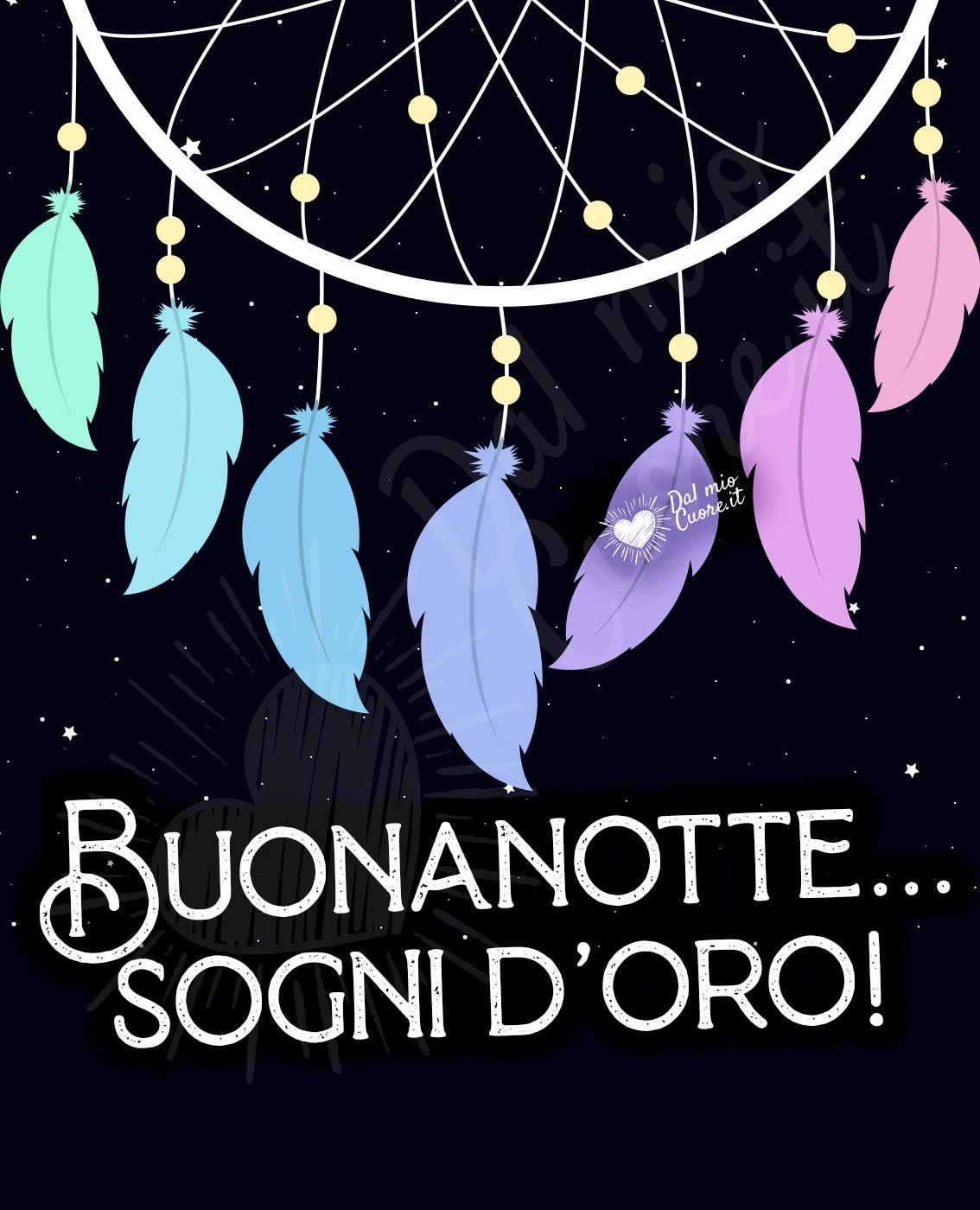 Buonanotte... sogni d'oro! con acchiappa sogni Buonanotte... sogni d'oro! con acchiappa sogni