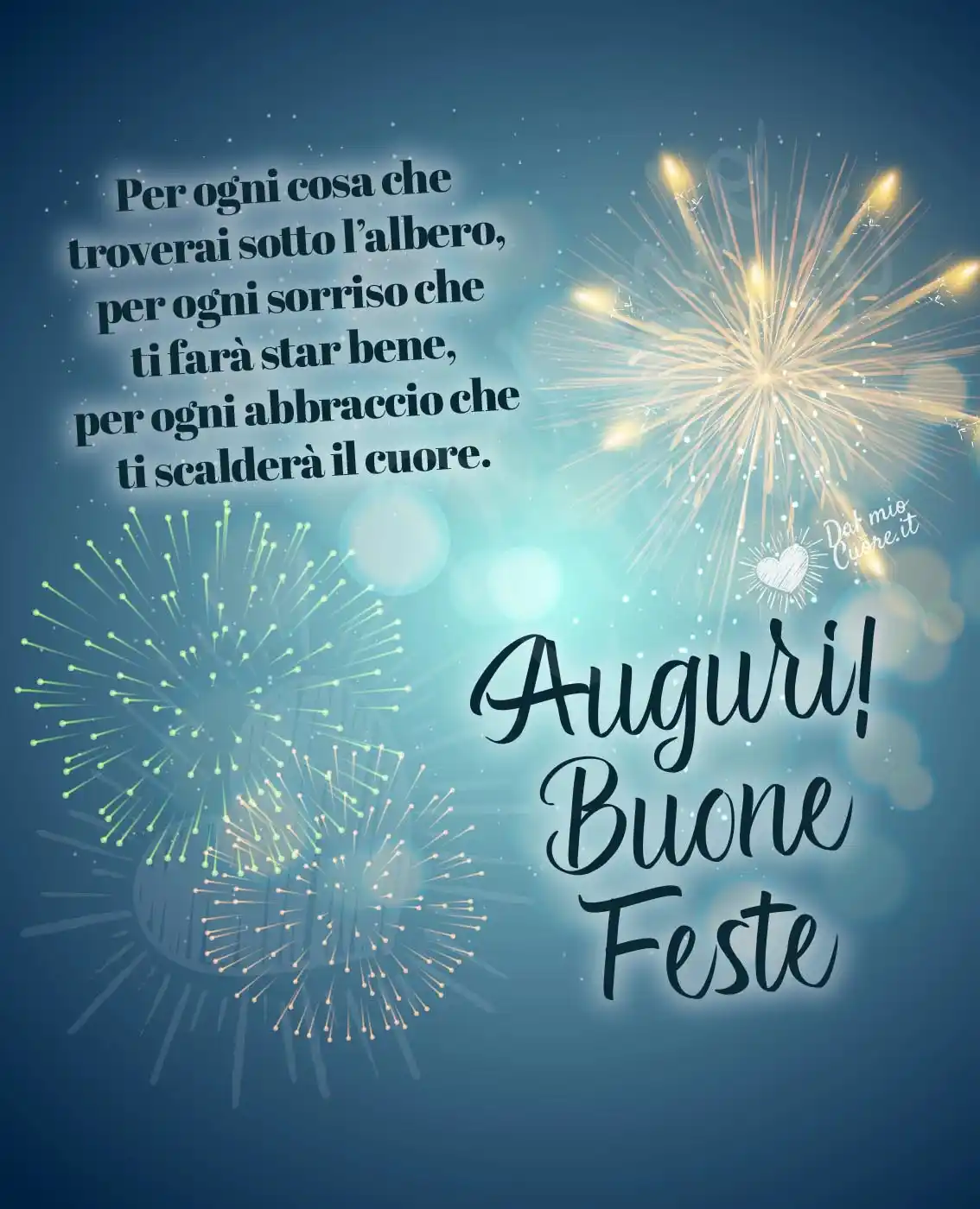 Auguri di Buone Feste Frasi. Per ogni cosa che troverai sotto l’albero, per ogni sorriso che ti farà star bene, per ogni abbraccio che ti scalderà il cuore. Auguri di Buone Feste Frasi. Per ogni cosa che troverai sotto l’albero, per ogni sorriso che ti farà star bene, per ogni abbraccio che ti scalderà il cuore.