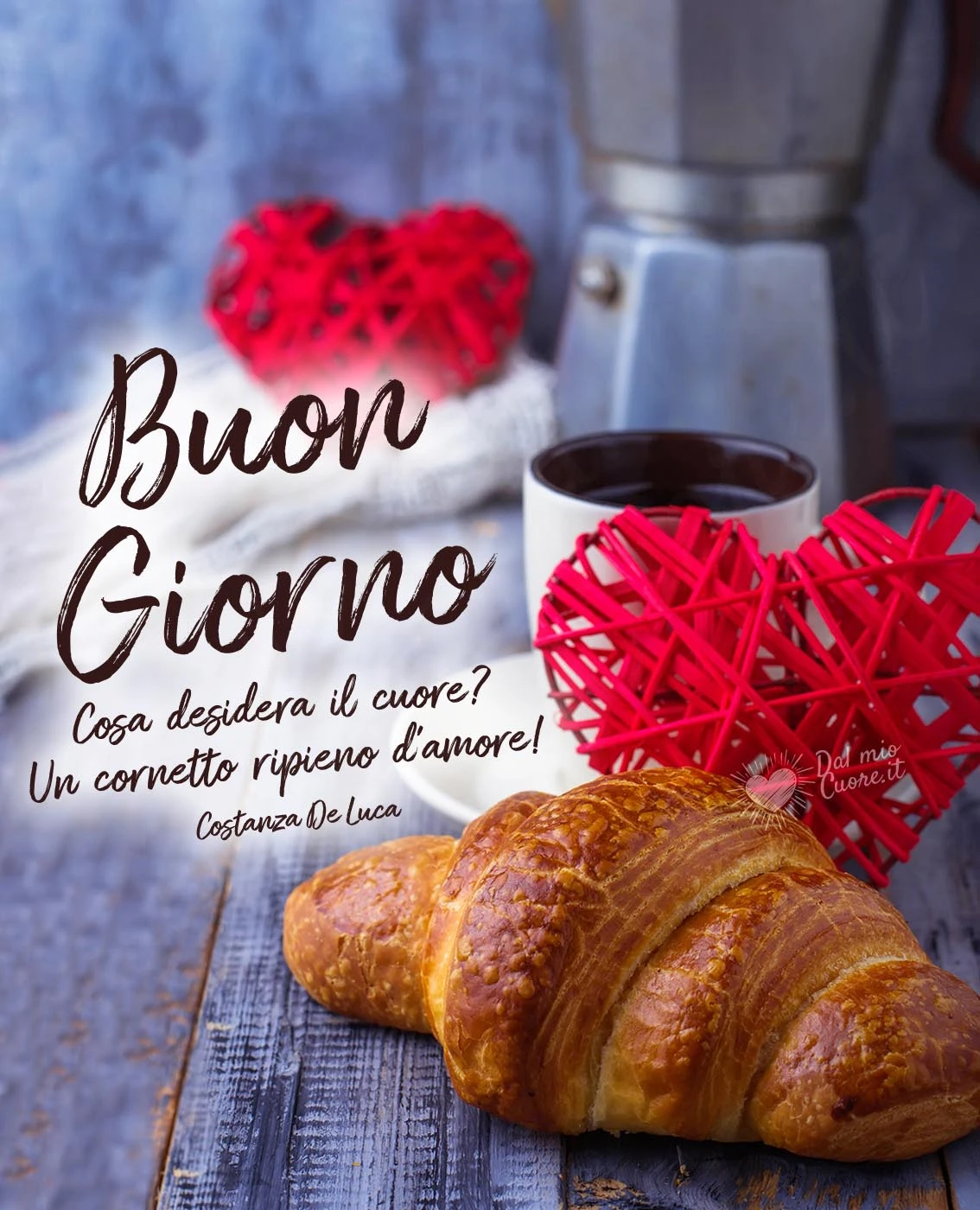 Buon giorno. Cosa desidera il cuore? Un cornetto ripieno d'amore!