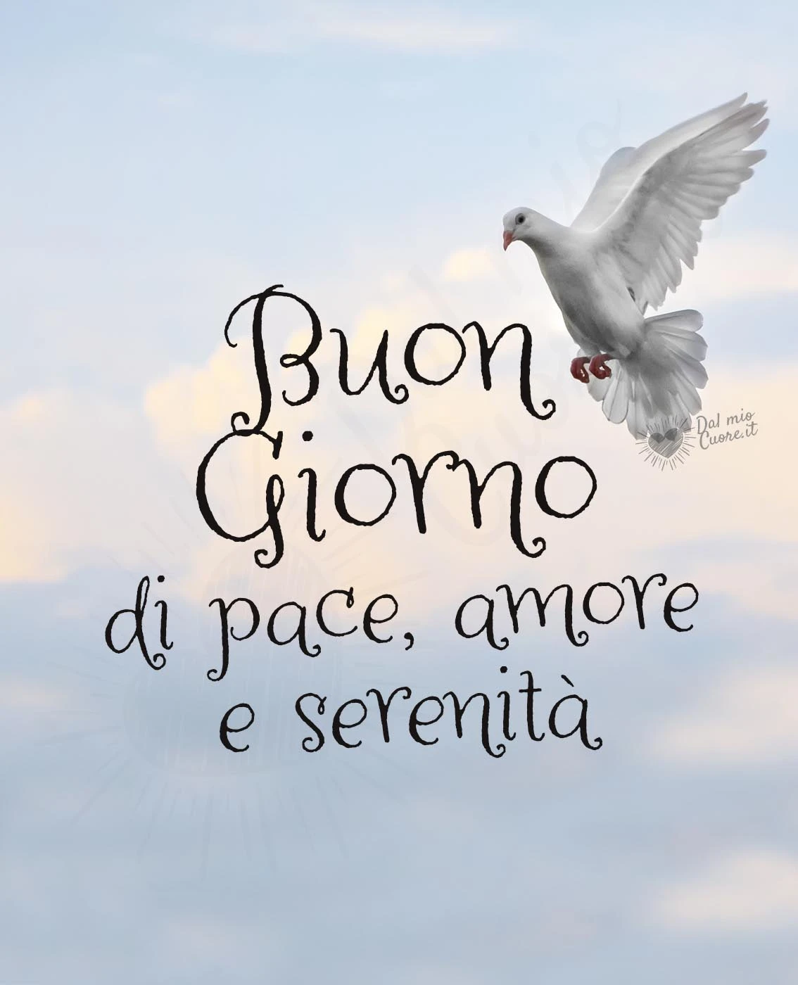 Buongiorno di pace, amore e serenità