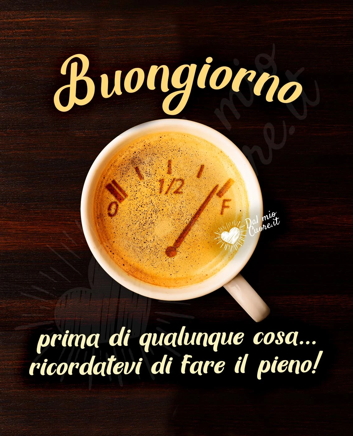 Buongiorno. Prima di qualunque cosa... ricordatevi di fare il pieno (di caffè)! Buongiorno. Prima di qualunque cosa... ricordatevi di fare il pieno (di caffè)!
