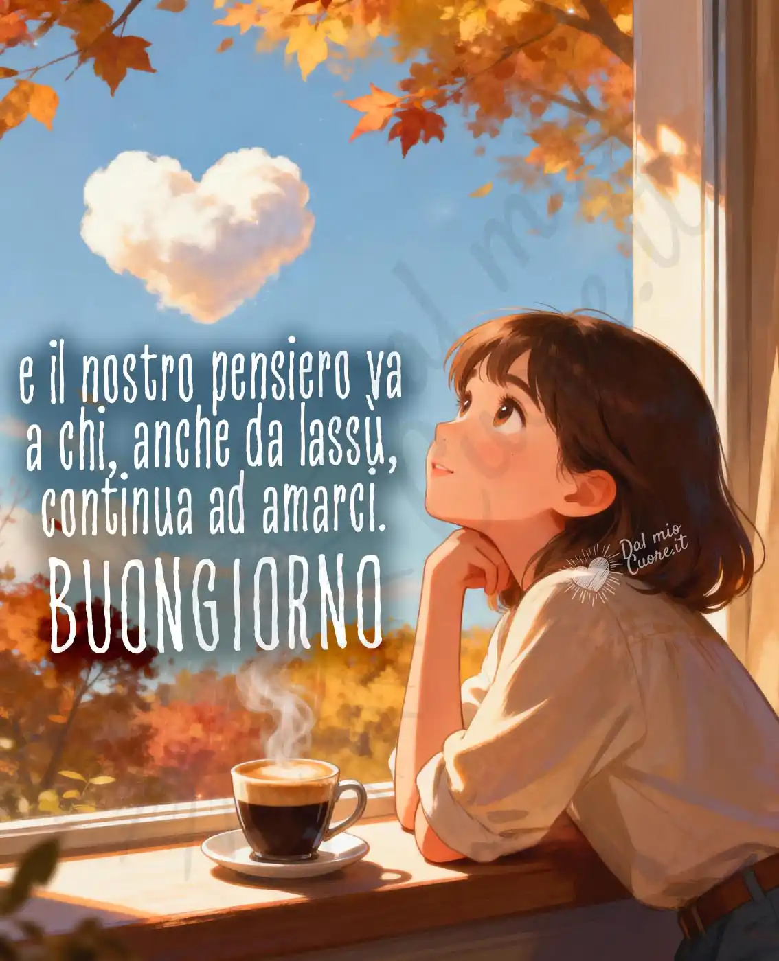 Buongiorno. E il nostro pensiero va a chi, anche da lassù, continua ad amarci