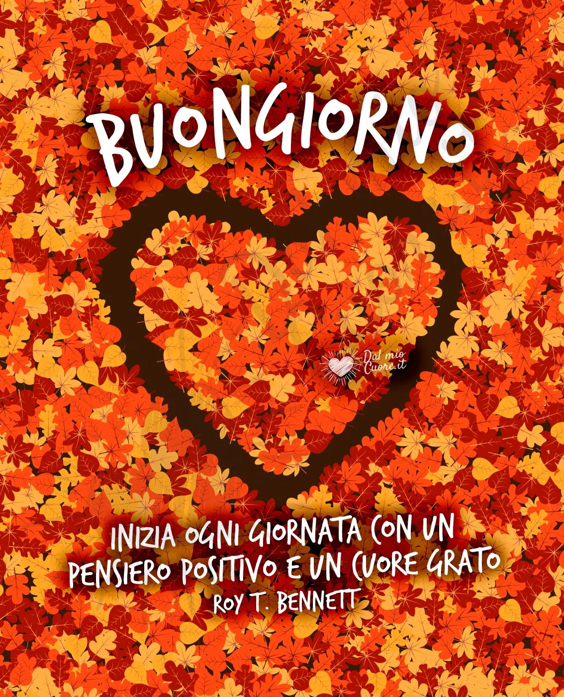 Inizia ogni giornata con un pensiero positivo e un cuore grato. Buongiorno (Frasi)