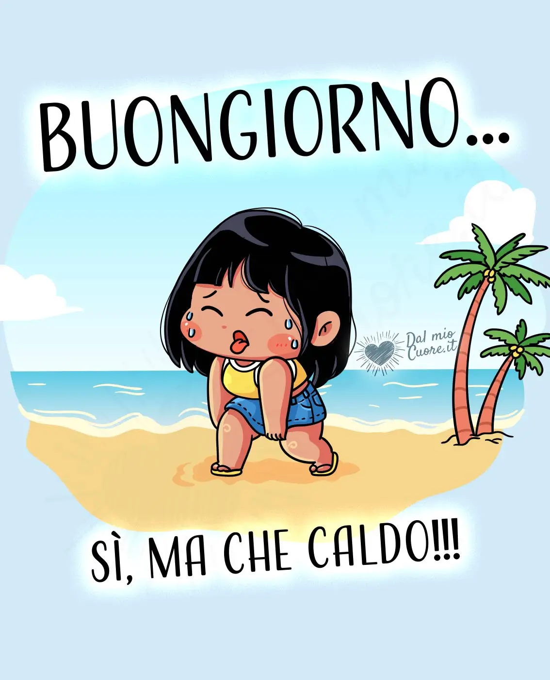 Buongiorno... sì, ma che caldo!!! Buongiorno... sì, ma che caldo!!!