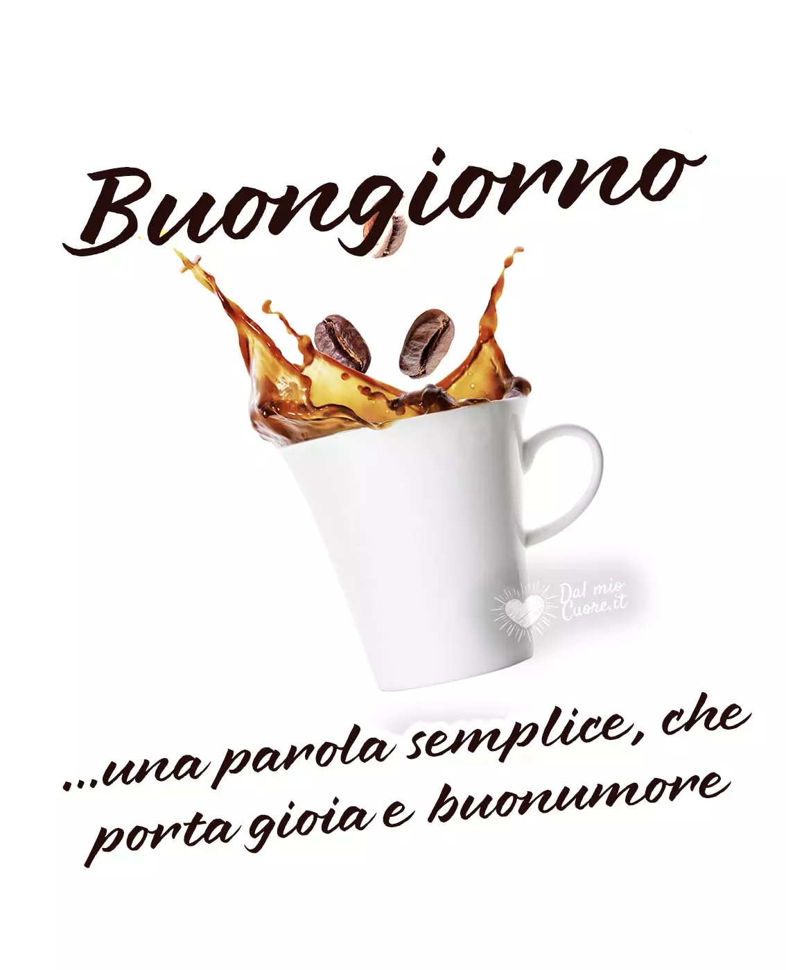 Buongiorno… una parola semplice che porta gioia e buonumore Buongiorno… una parola semplice che porta gioia e buonumore