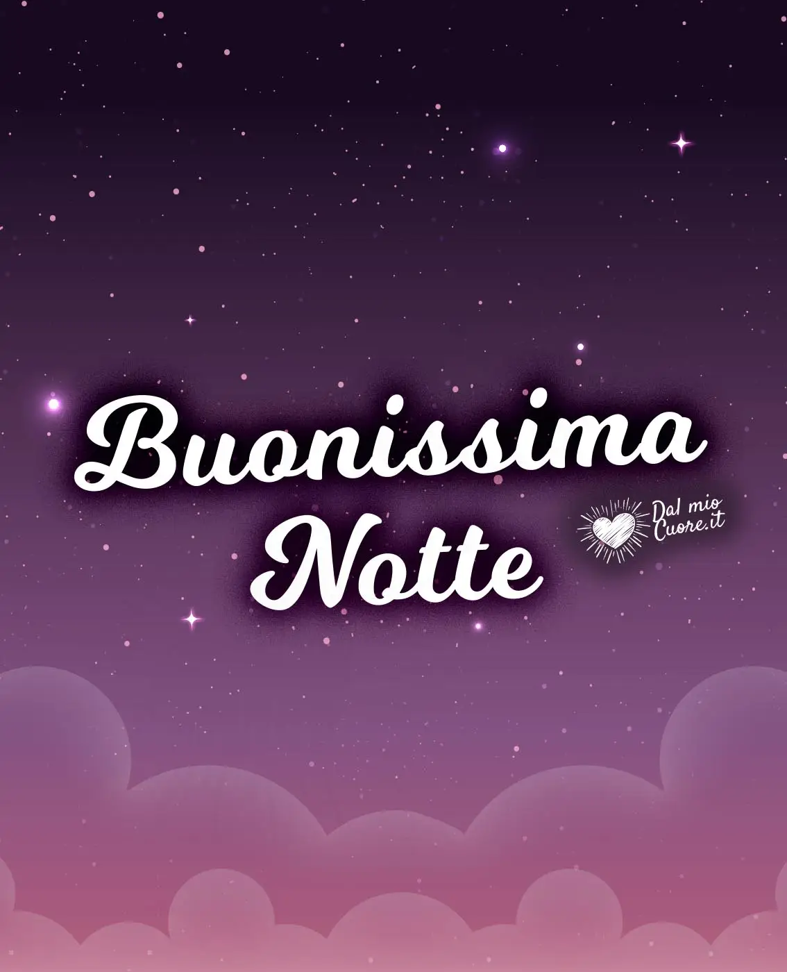 Buonissima Notte imm con cielo stellato Buonissima Notte imm con cielo stellato