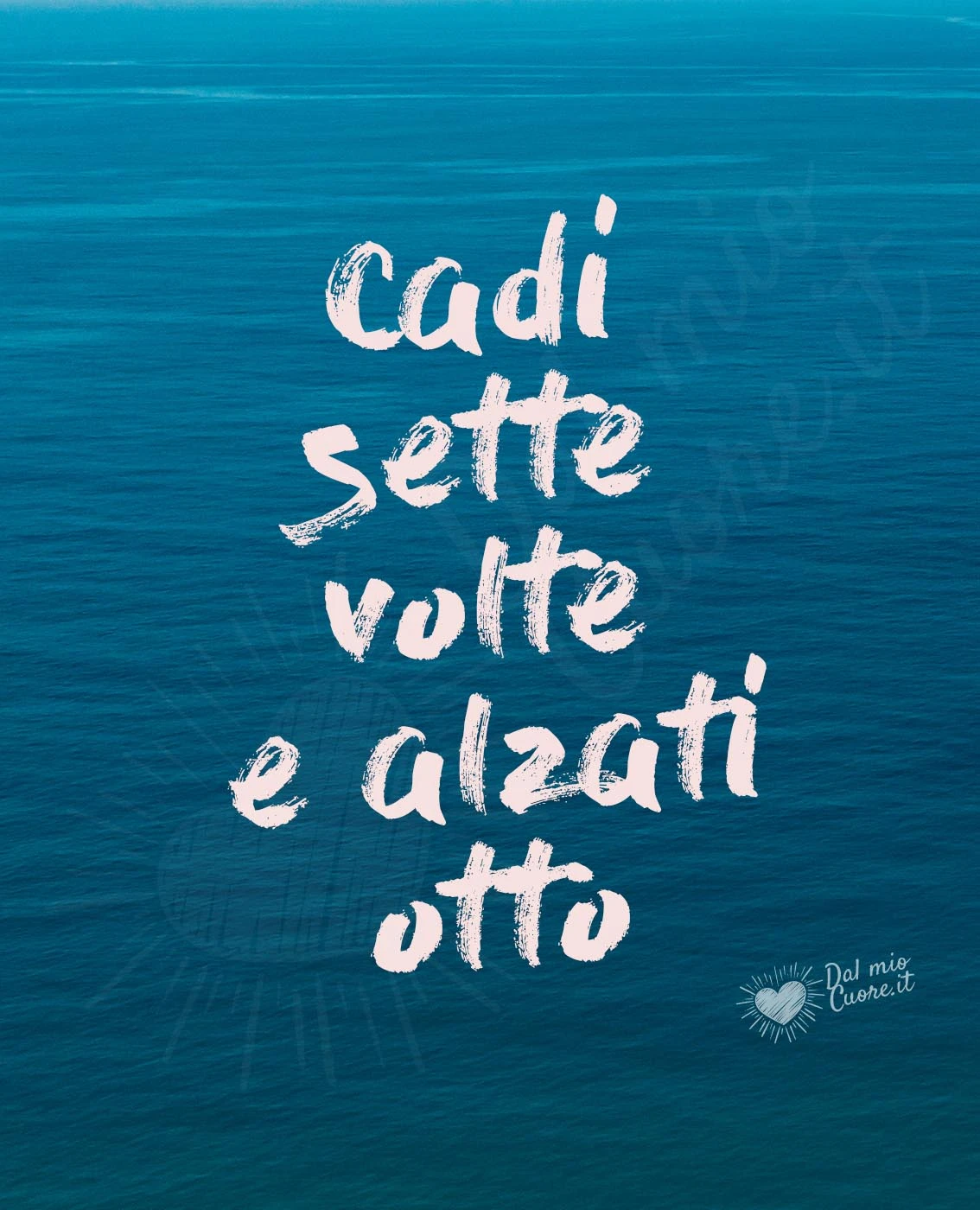 Cadi sette volte e alzati otto Cadi sette volte e alzati otto