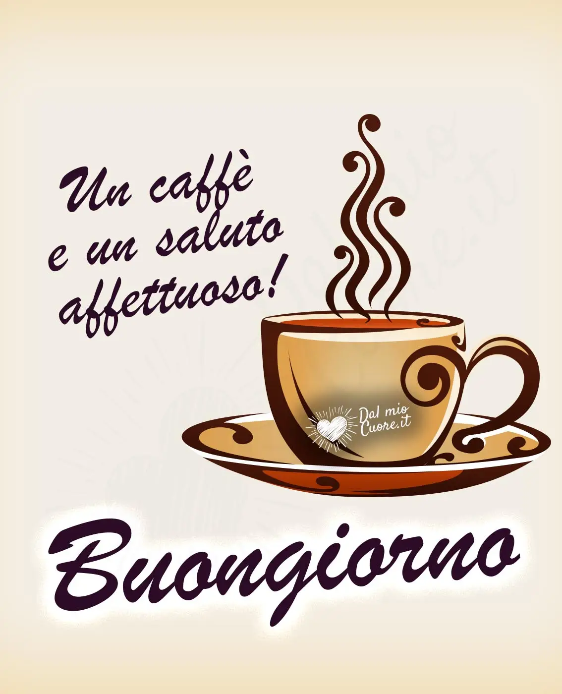 Un caffè e un saluto affettuoso! Buongiorno Un caffè e un saluto affettuoso! Buongiorno
