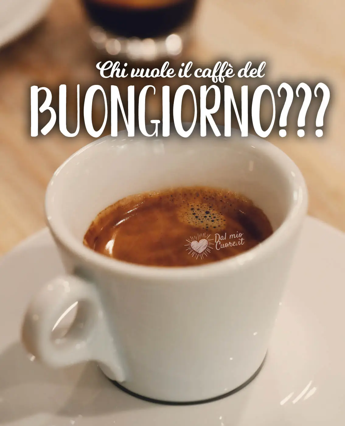 Chi vuole il caffè del buongiorno? Chi vuole il caffè del buongiorno?