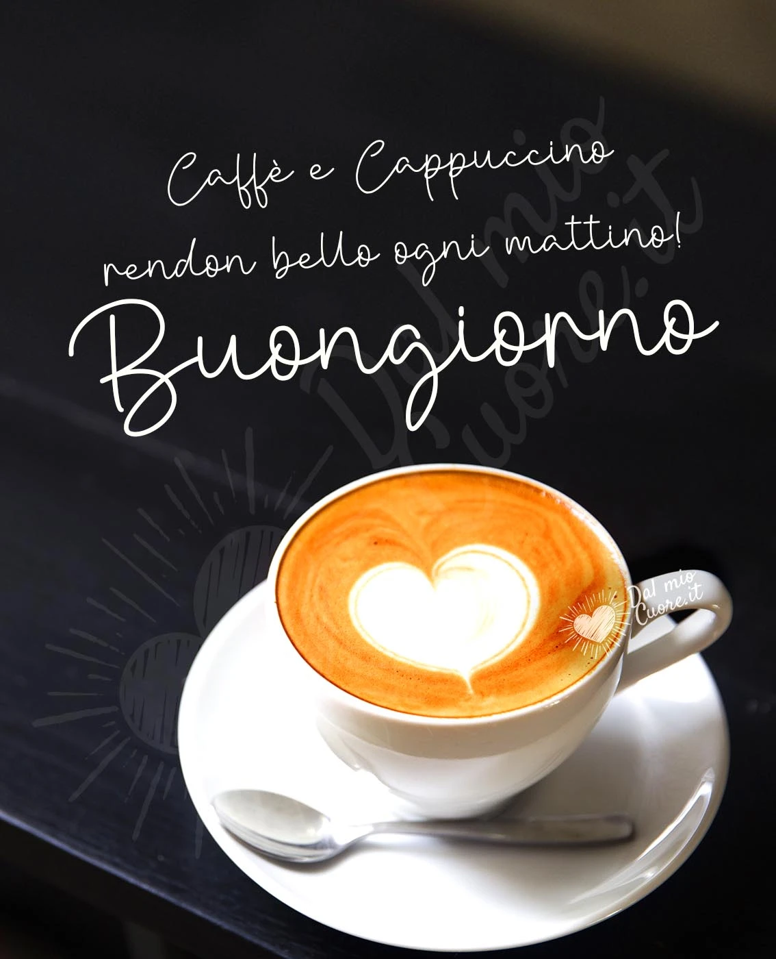 Caffè e Cappuccino rendon bello ogni mattino! Buongiorno Caffè e Cappuccino rendon bello ogni mattino! Buongiorno
