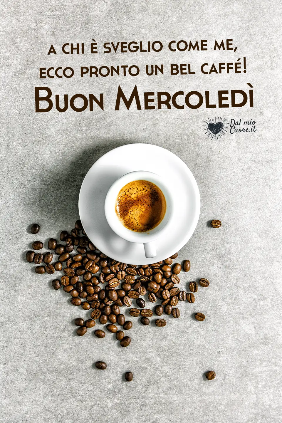 A chi è sveglio come me, ecco pronto un bel caffé! Buon Mercoledì A chi è sveglio come me, ecco pronto un bel caffé! Buon Mercoledì