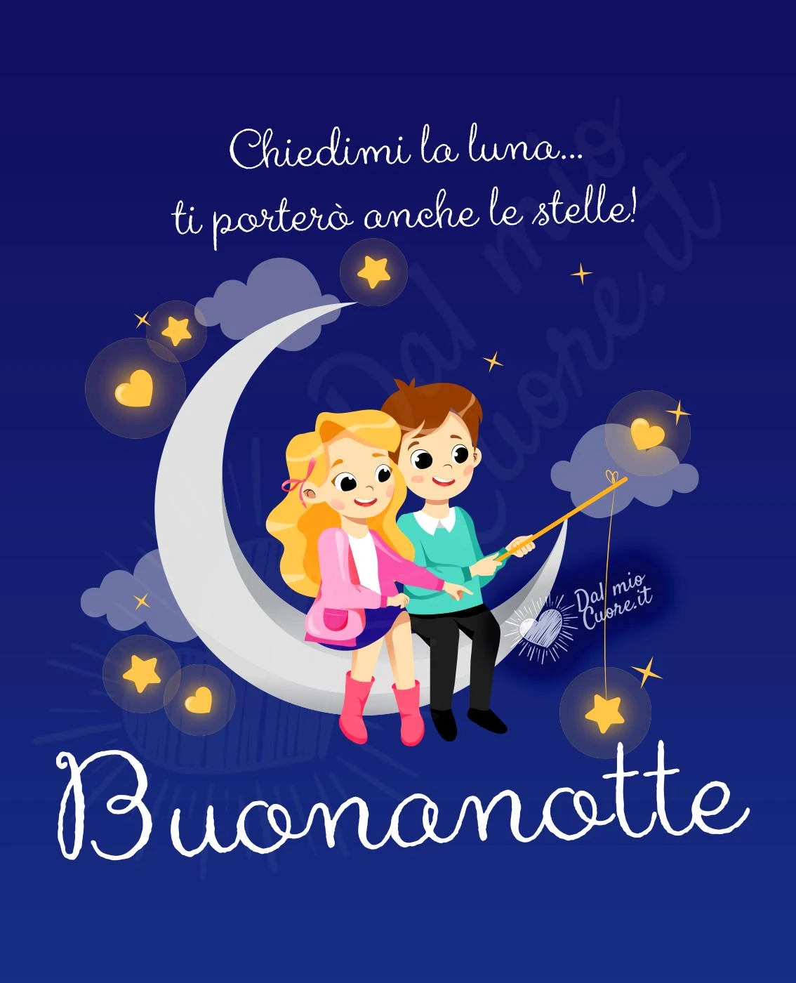 Chiedimi la luna... ti porterò anche le stelle! Buonanotte Frasi