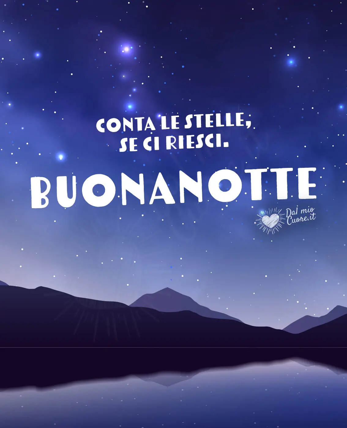 Conta le stelle, se ci riesci. Buonanotte Conta le stelle, se ci riesci. Buonanotte