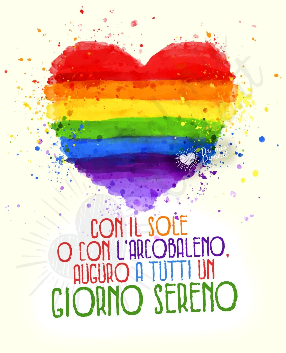 Con il sole o con l’arcobaleno, auguro a tutti un giorno sereno Con il sole o con l’arcobaleno, auguro a tutti un giorno sereno