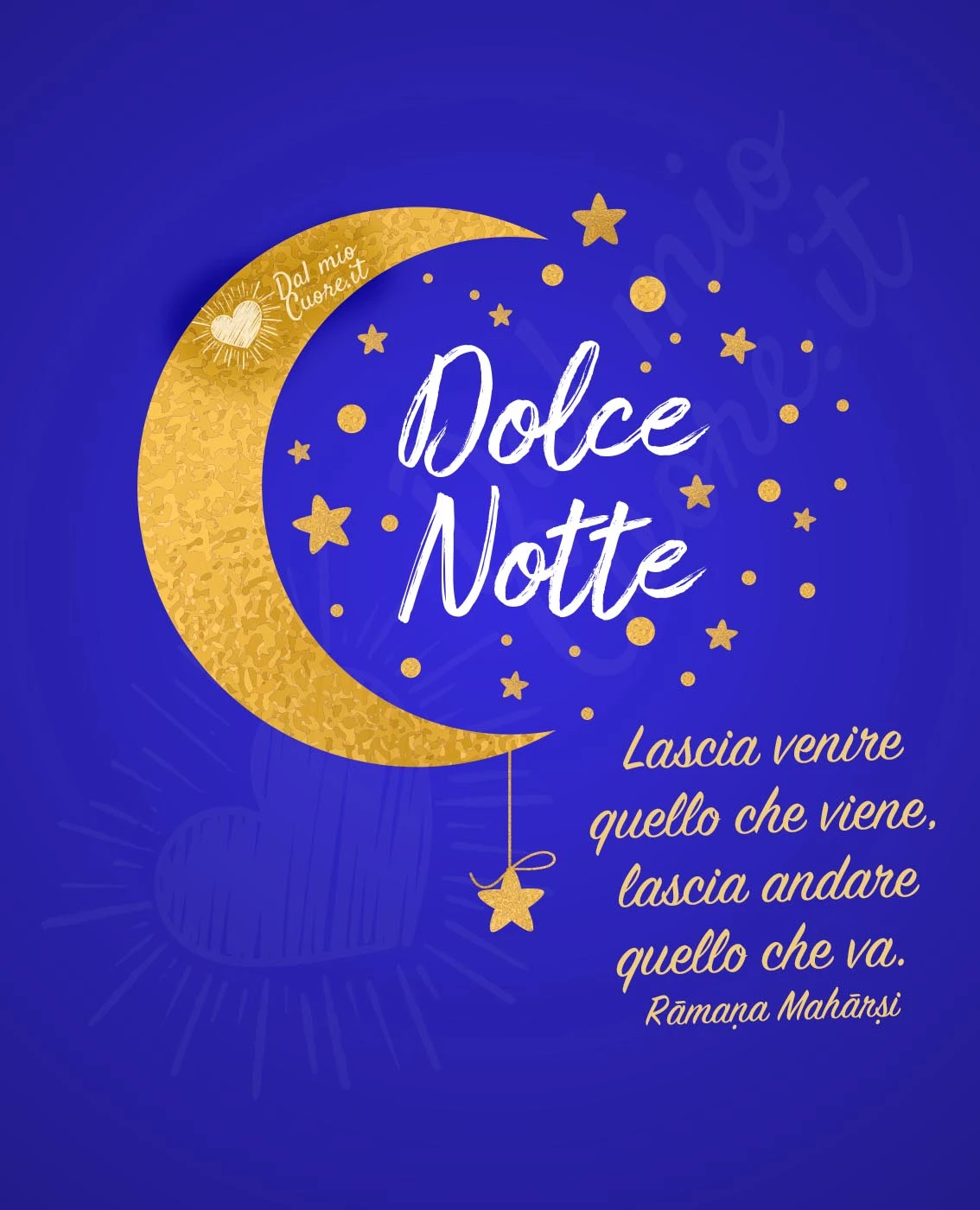Dolce notte con frase: "Lascia venire quello che viene, lascia andare quello che va"