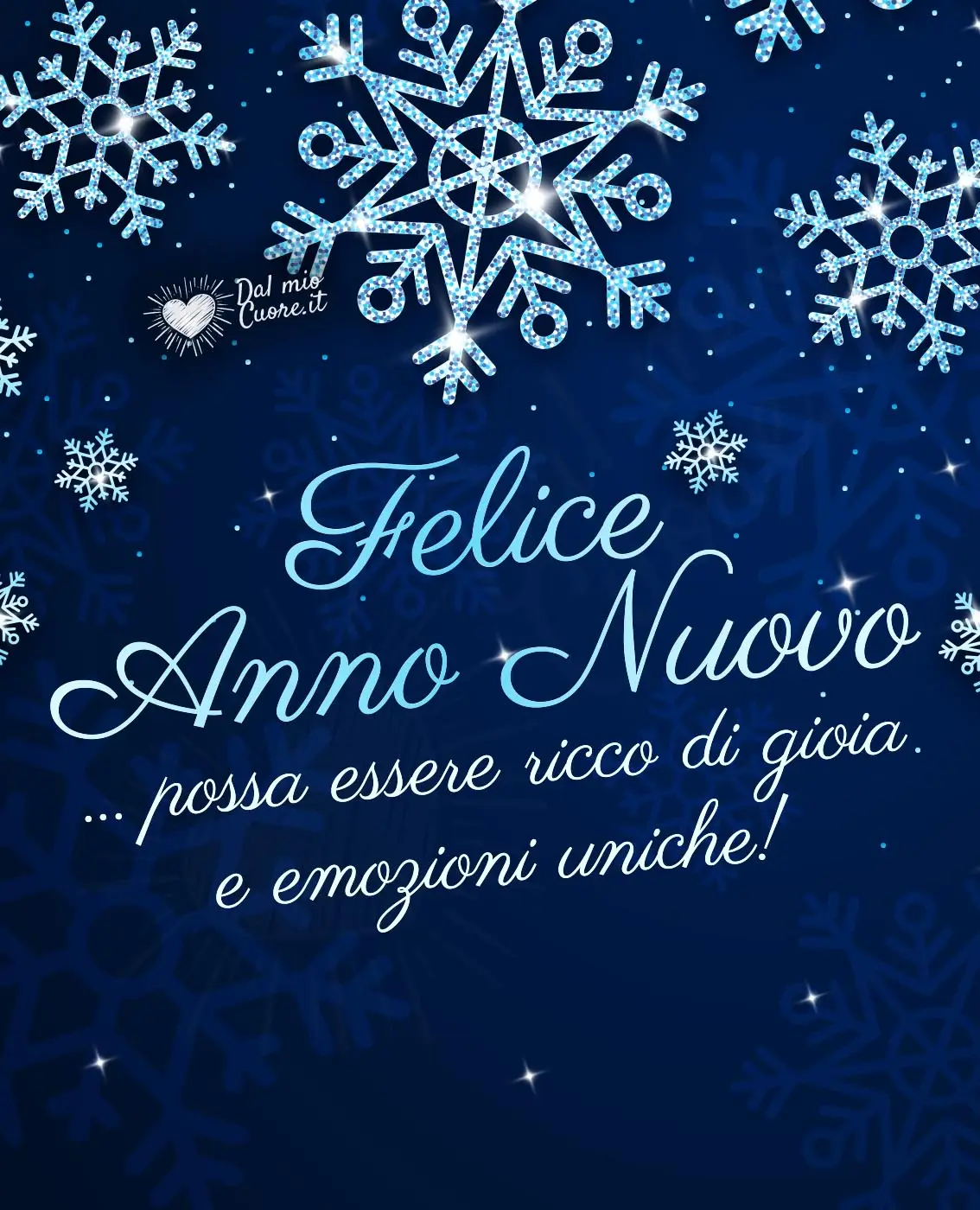 Felice Anno Nuovo ...possa essere ricco di gioia e emozioni uniche! Felice Anno Nuovo ...possa essere ricco di gioia e emozioni uniche!