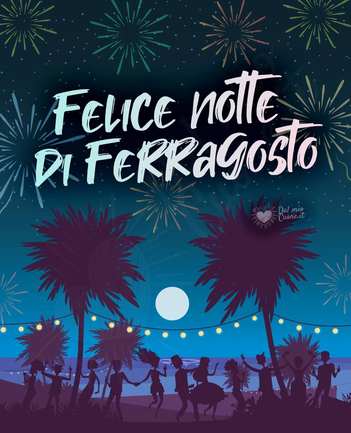 Felice notte di Ferragosto