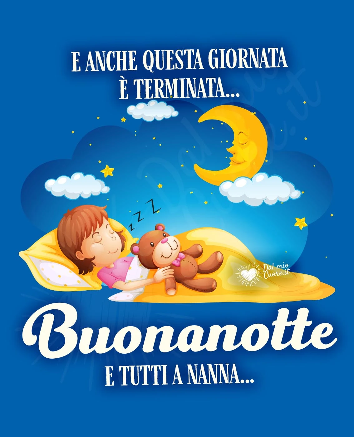 E anche questa giornata è terminata... Buonanotte e tutti a nanna