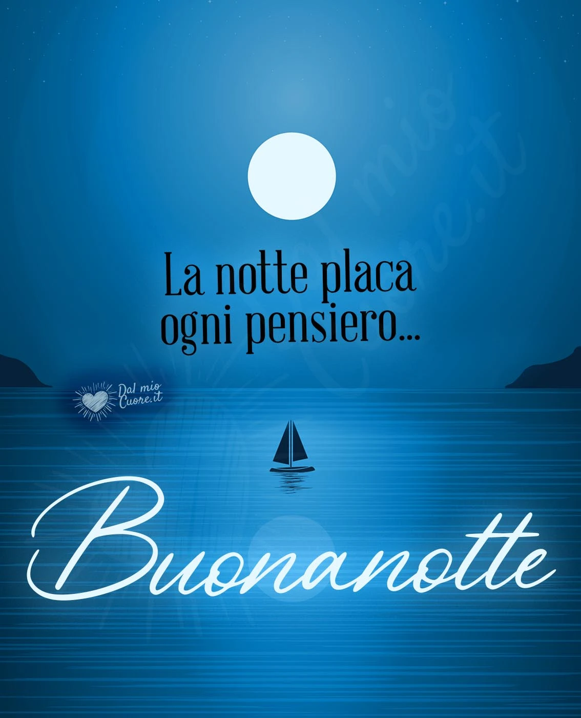Buonanotte. La notte placa ogni pensiero...