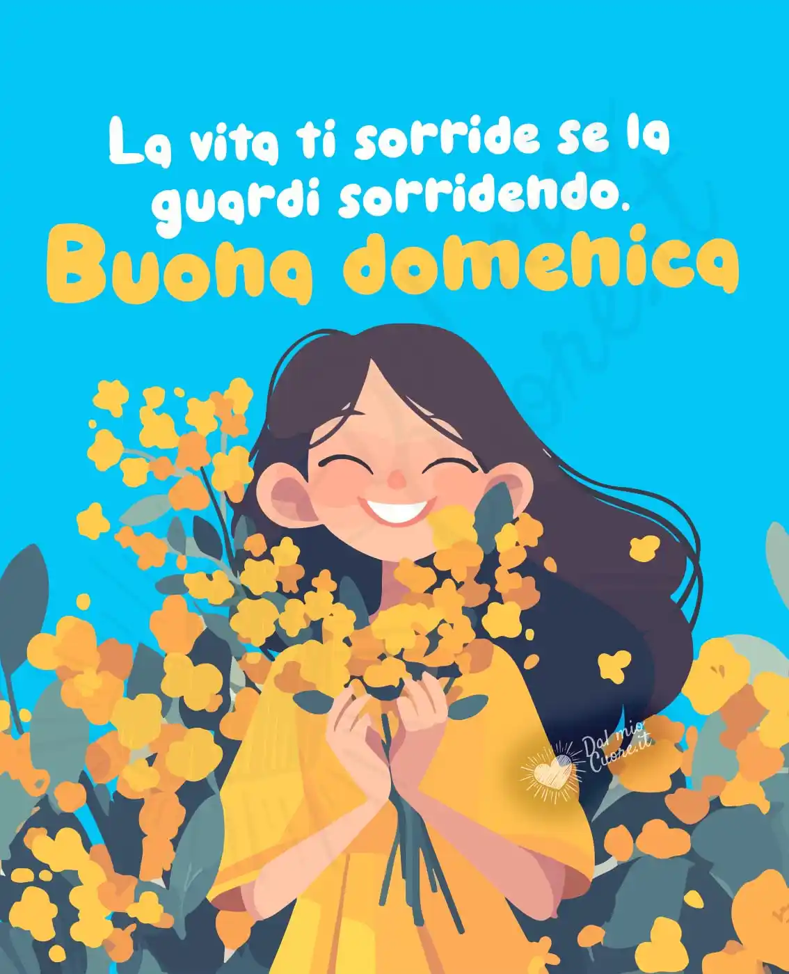 La vita ti sorride se la guardi sorridendo. Buona domenica