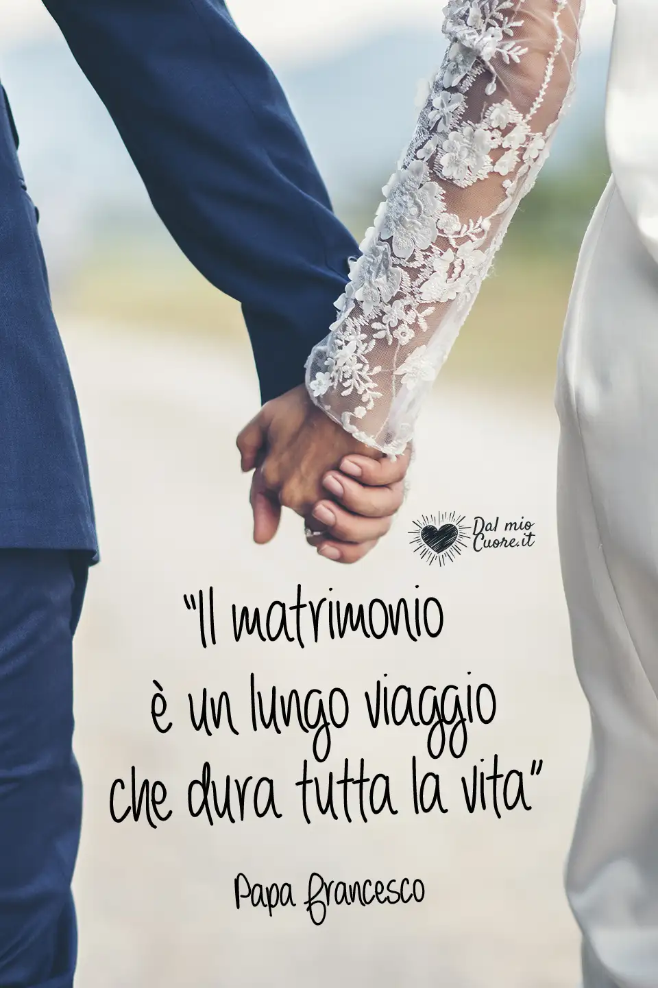 Il matrimonio è un lungo viaggio che dura tutta la vita Il matrimonio è un lungo viaggio che dura tutta la vita