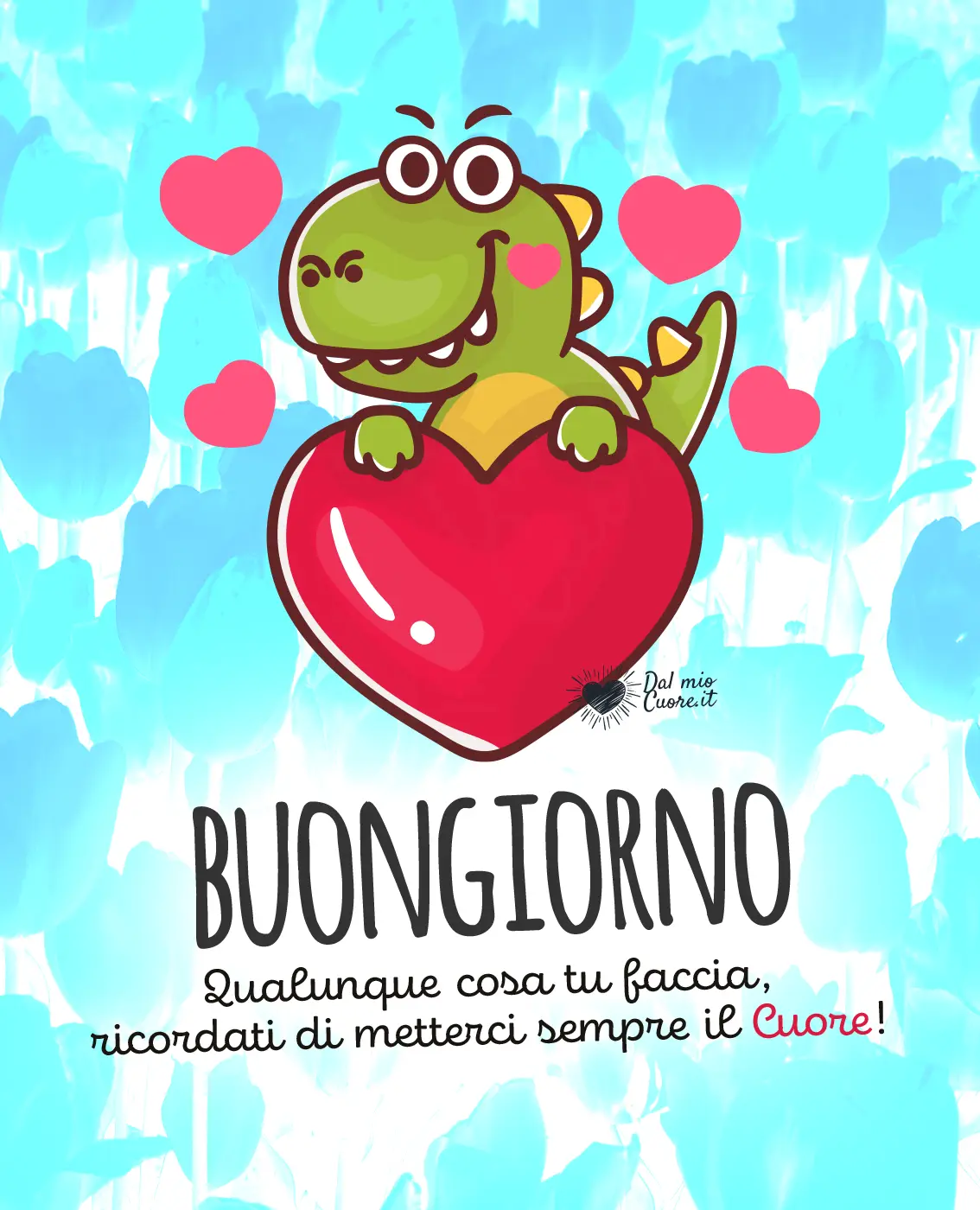 Qualunque cosa tu faccia, ricordati di metterci sempre il Cuore! Qualunque cosa tu faccia, ricordati di metterci sempre il Cuore!