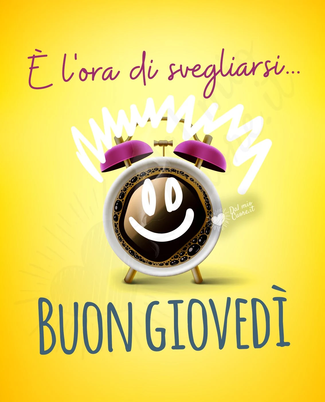 È l'ora di svegliarsi... buon giovedì È l'ora di svegliarsi... buon giovedì