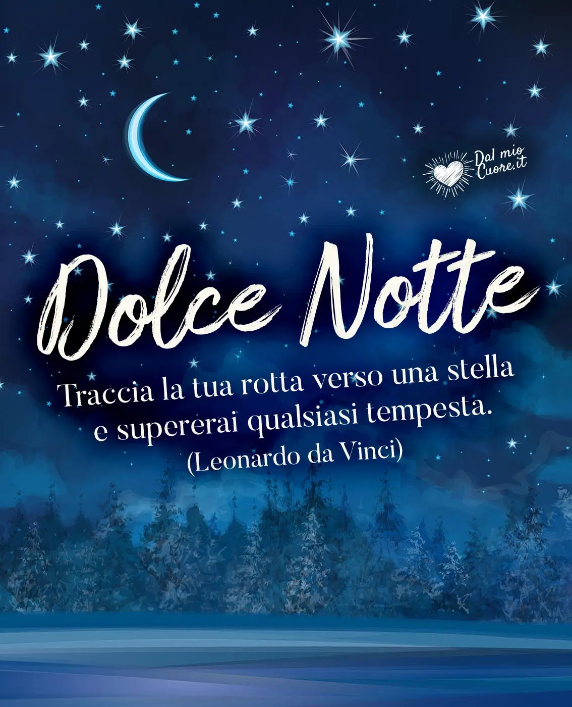 Dolce Notte Invernale. Traccia la tua rotta verso una stella e supererai qualsiasi tempesta