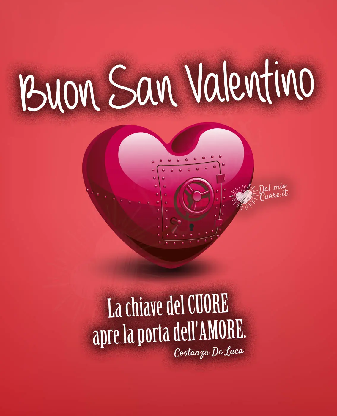"La chiave del CUORE apre la porta dell'AMORE". Buon San Valentino "La chiave del CUORE apre la porta dell'AMORE". Buon San Valentino
