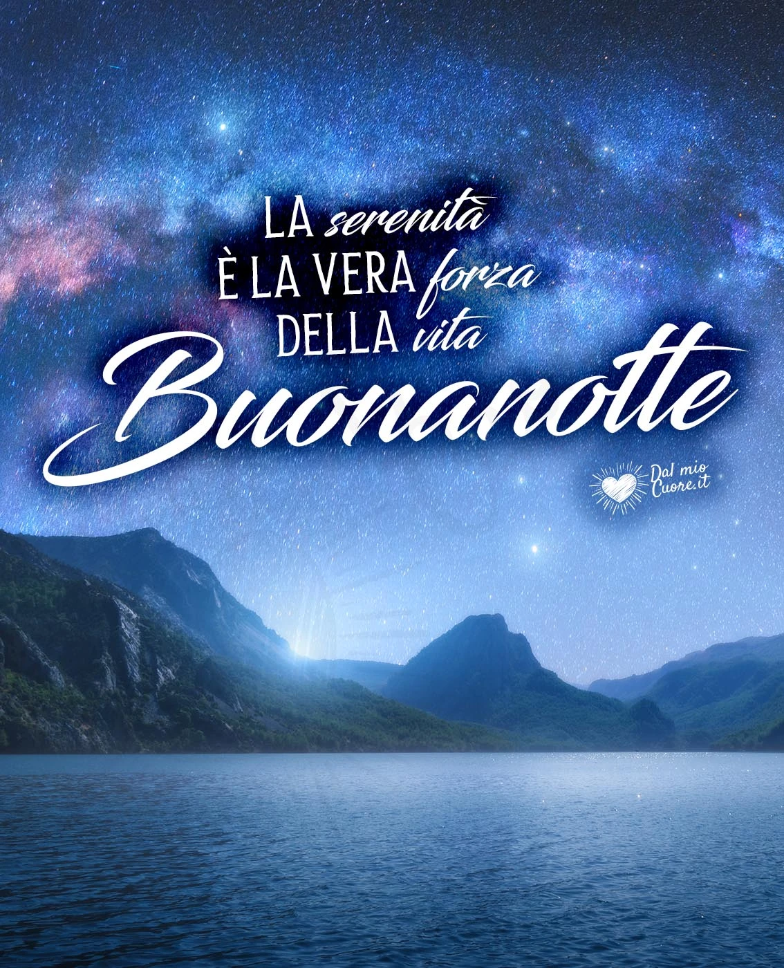Buonanotte (Frasi). La serenità è la vera forza della vita
