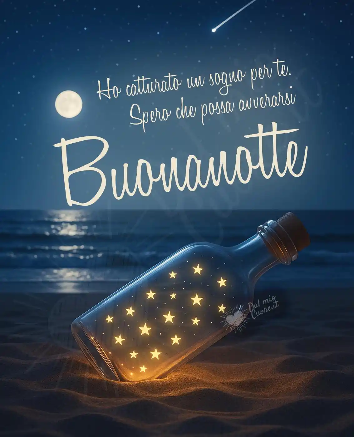 Buonanotte. Ho catturato un sogno per te. Spero che possa avverarsi